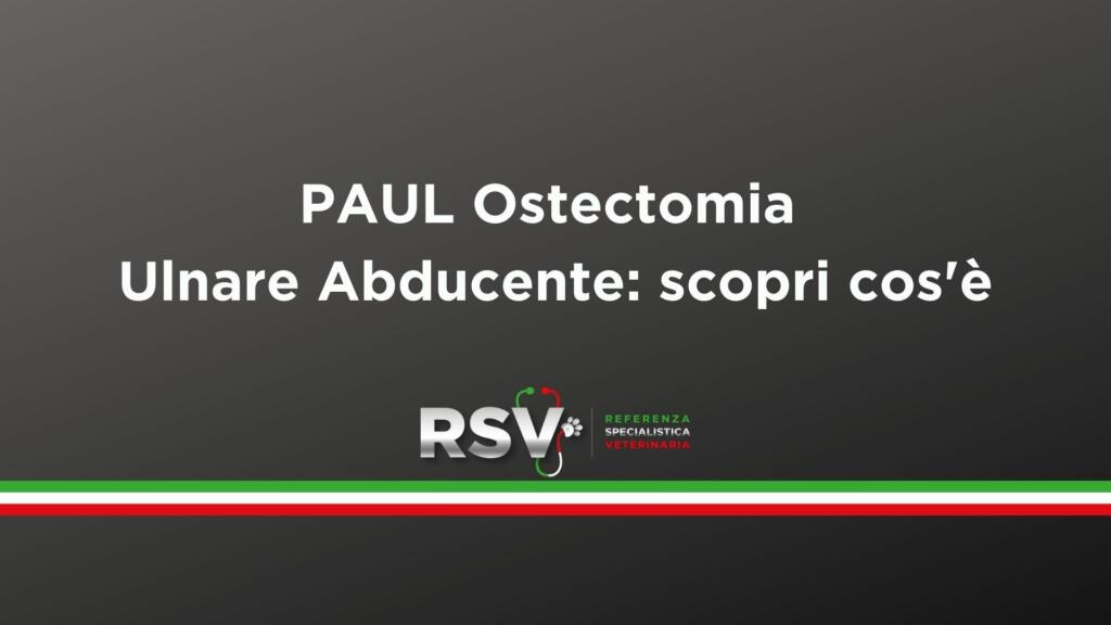 PAUL Ostectomia Ulnare Abducente